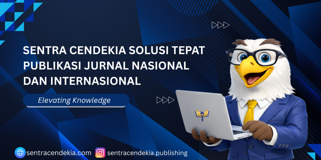 cara publikasi jurnal nasional dan internasional bersama Sentra Cendekia Publishing
