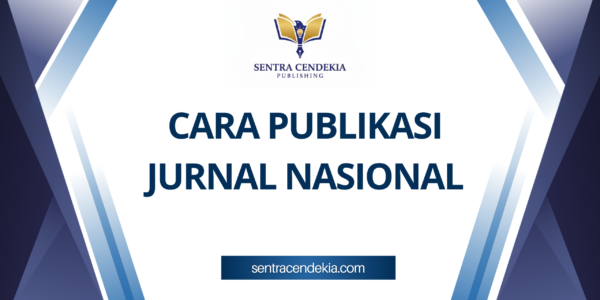 cara publikasi jurnal nasional dan internasional bersama Sentra Cendekia Publishing